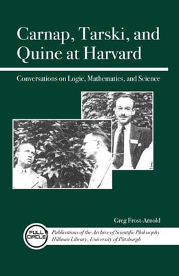 Carnap, Tarski, and Quine at Harvard
