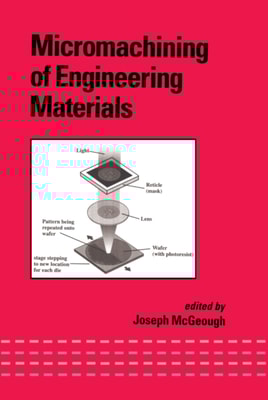 Micromachining of Engineering Materials