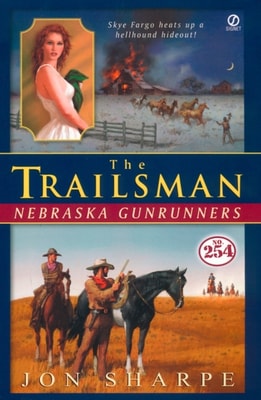 Trailsman #254: Nebraska Gunrunners