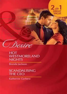 Hot Westmoreland Nights / Scandalizing The Ceo