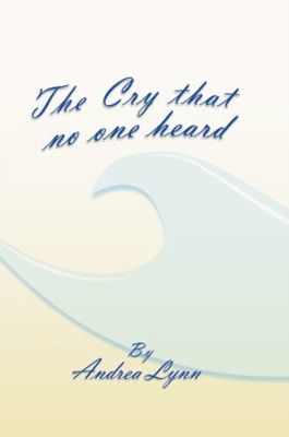 Cry That No One Heard