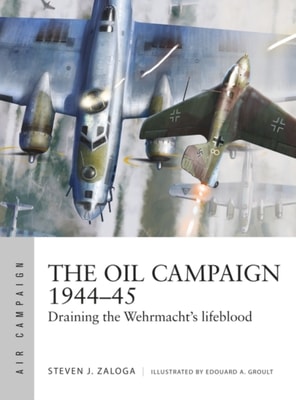 Oil Campaign 1944 45