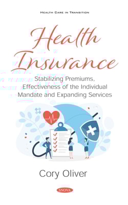 Health Insurance: Stabilizing Premiums, Effectiveness of the Individual Mandate and Expanding Services