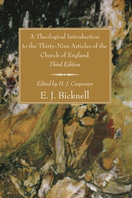 Theological Introduction to the Thirty-Nine Articles of the Church of England, Third Edition