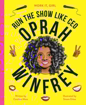 Work It, Girl: Oprah Winfrey