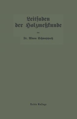 Leitfaden der Holzmeßkunde