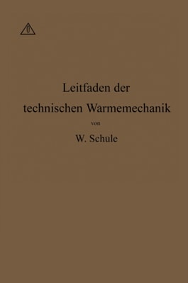 Leitfaden der Technischen Wärmemechanik