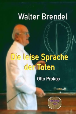 Die leise Sprache der Toten - Otto Prokop