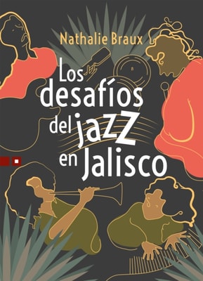 Los desafios del jazz en Jalisco