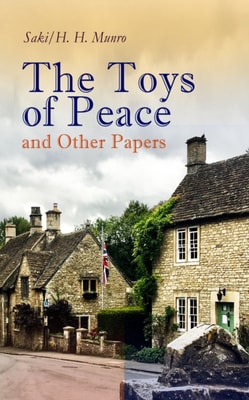 Toys of Peace and Other Papers