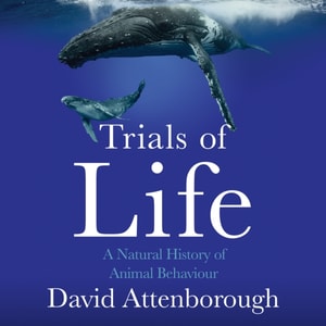 Trials of Life