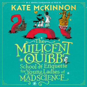 Millicent Quibb School of Etiquette for Young Ladies of Mad Science