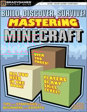Build, Discover, Survive! Mastering Minecraft Strategy Guide