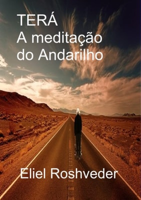 Terá a meditação do andarilho