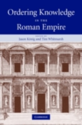 Ordering Knowledge in the Roman Empire