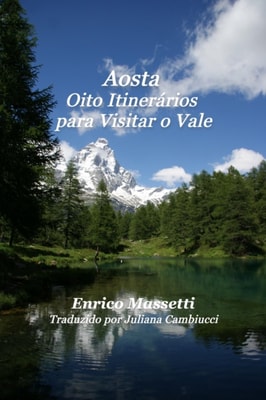 Aosta Oito Itinerarios para Visitar o Vale