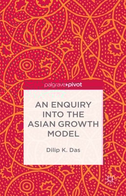 Enquiry into the Asian Growth Model