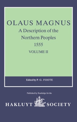 Olaus Magnus, A Description of the Northern Peoples, 1555