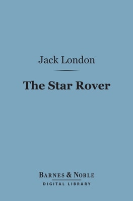 Star Rover (Barnes & Noble Digital Library)