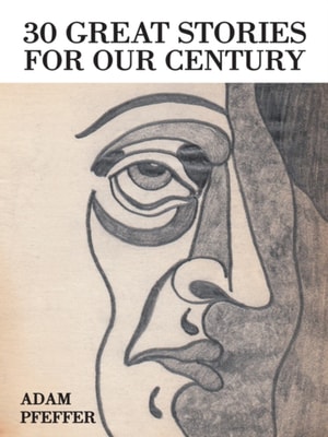 30 Great Stories for Our Century