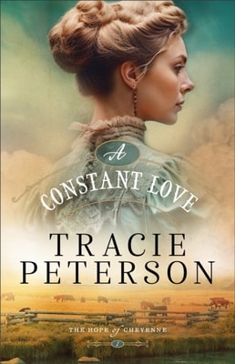 Constant Love (The Hope of Cheyenne Book #1)