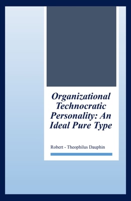 Organizational Technocratic Work and Personality