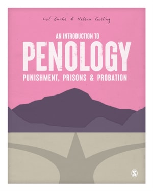 Introduction to Penology: Punishment, Prisons and Probation
