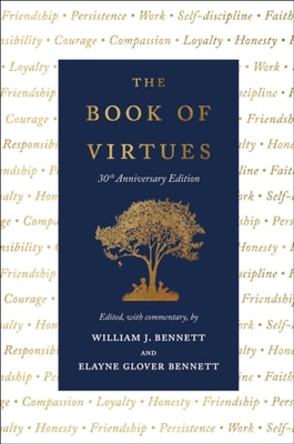 Book of Virtues: 30th Anniversary Edition