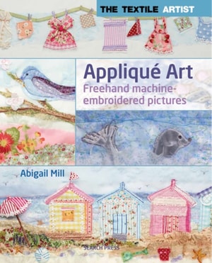Textile Artist: Applique Art
