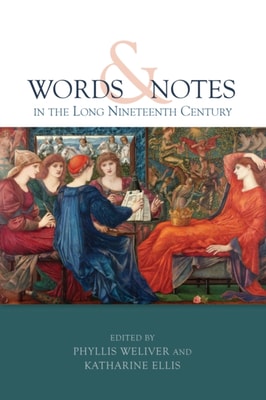 Words and Notes in the Long Nineteenth Century
