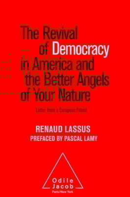Revival of Democracy in America and the Better Angels of Your Nature