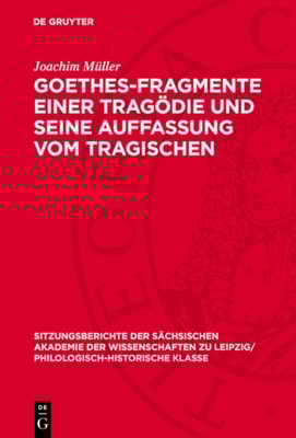 Goethes-Fragmente einer Tragödie und seine Auffassung vom Tragischen