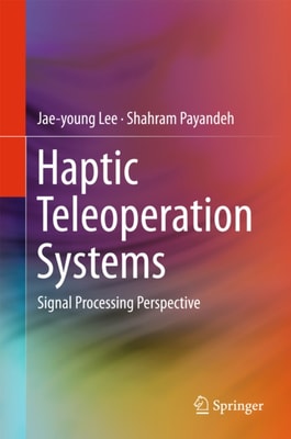 Haptic Teleoperation Systems