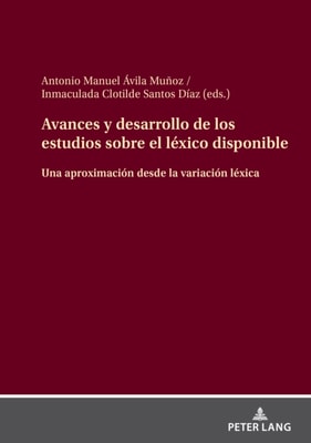 Avances y desarrollo de los estudios sobre el léxico disponible