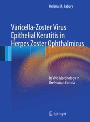Varicella-Zoster Virus Epithelial Keratitis in Herpes Zoster Ophthalmicus