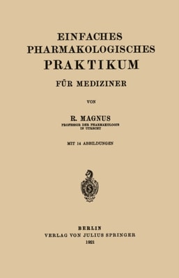 Einfaches Pharmakologisches Praktikum für Mediziner