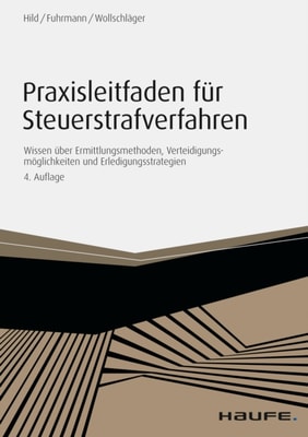 Praxisleitfaden für Steuerstrafverfahren