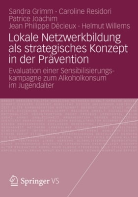 Lokale Netzwerkbildung als strategisches Konzept in der Prävention