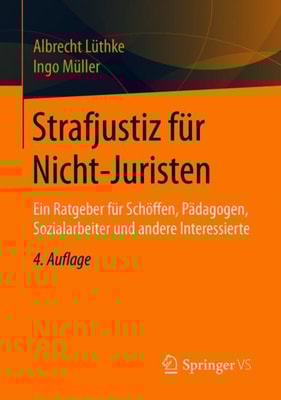 Strafjustiz für Nicht-Juristen