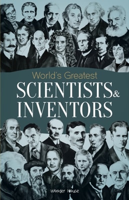 World's Greatest Scientists &amp; Inventors