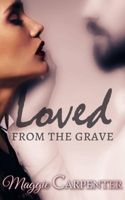 Loved From The Grave