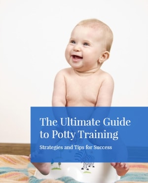 Ultimate Guide to Potty Training: Strategies and Tips for Success