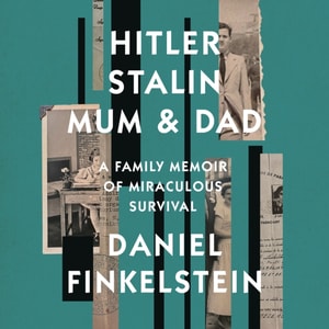 Hitler, Stalin, Mum and Dad