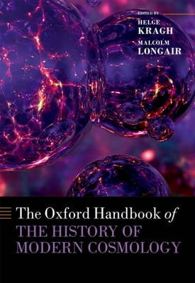 Oxford Handbook of the History of Modern Cosmology