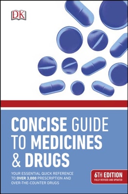 Concise Guide to Medicines and Drugs