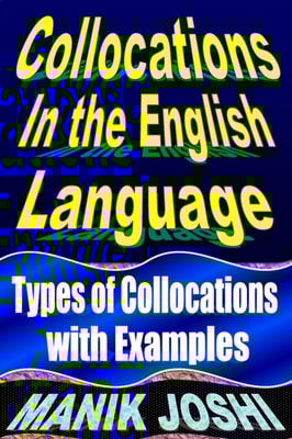 Collocations In the English Language: Types of Collocations with Examples