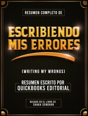 Resumen Completo De Escribiendo Mis Errores (Writing My Wrongs)