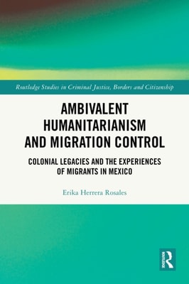 Ambivalent Humanitarianism and Migration Control