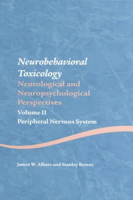 Neurobehavioral Toxicology: Neurological and Neuropsychological Perspectives, Volume II