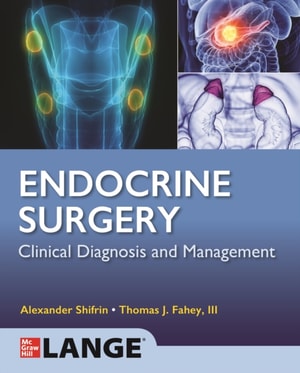 Lange Endocrine Surgery: Clinical Diagnosis and Management